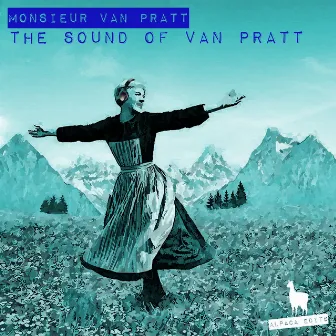 The Sound of Van Pratt by Monsieur Van Pratt