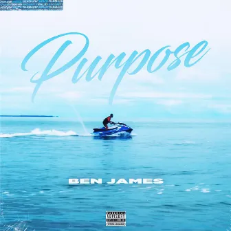 Purpose by Ben James