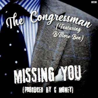 Missing You (feat. BMore Ben) by C Money