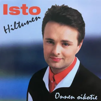 Onnen oikotie by Isto Hiltunen