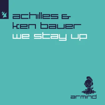 We Stay Up by Ken Bauer