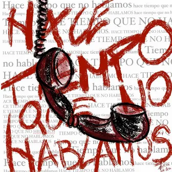 Hace tiempo que no hablamos by unai maaz