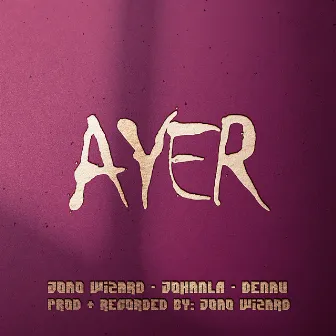 Ayer by Denau