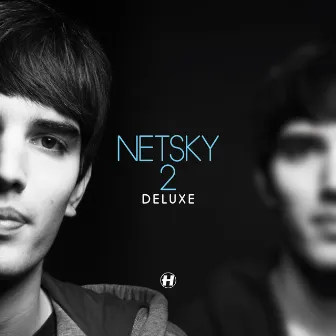 2 Deluxe by Netsky