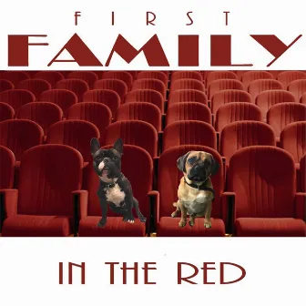 In The Red by First Family