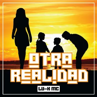 Otra Realidad by Lu-k Mc