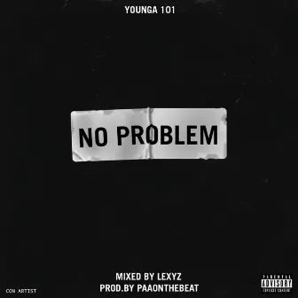 No Problem by Younga101