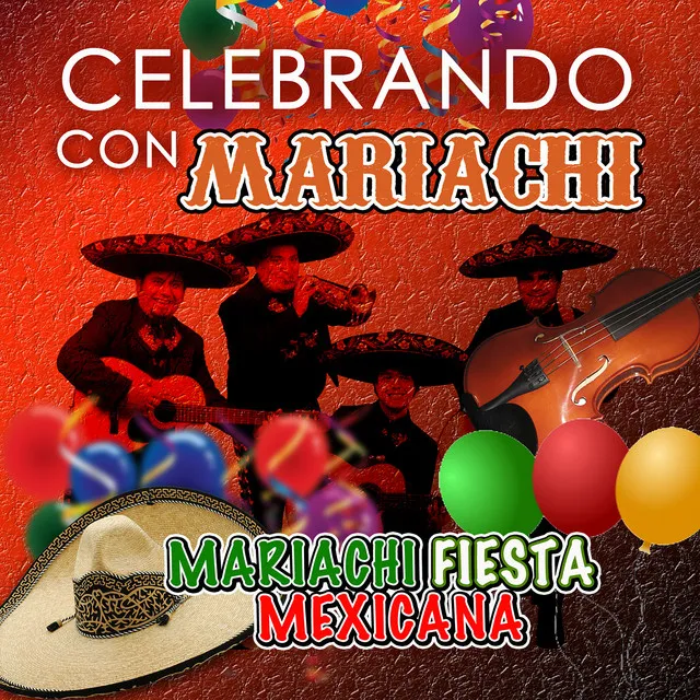 Celebrando Con Mariachi