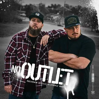 No Outlet by Breadwin Deville