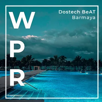 Barmaya by Dostech BeAT