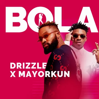 Bola by Drizzle