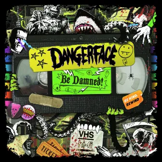 Be Damned! by Dangerface