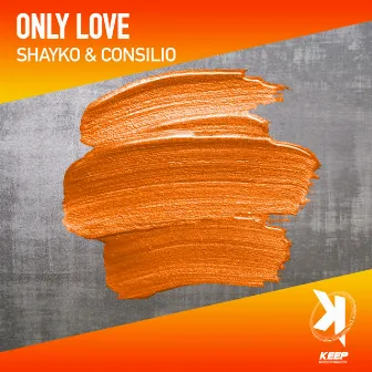 Only Love by Consilio