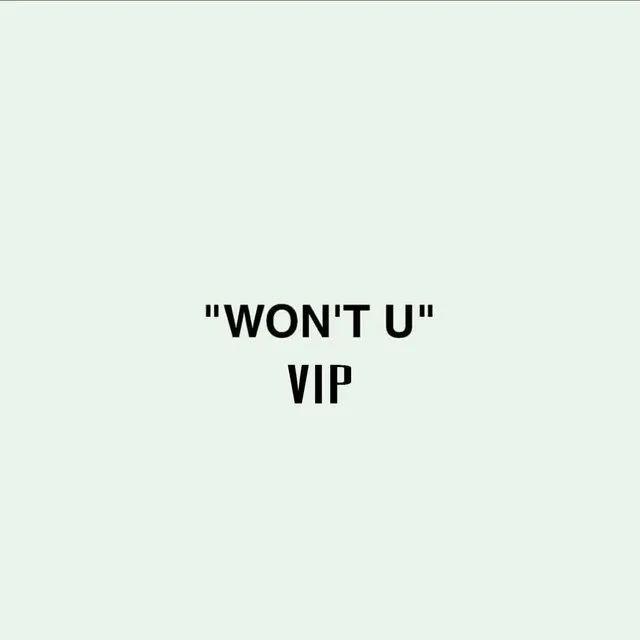 Won't U VIP - VIP