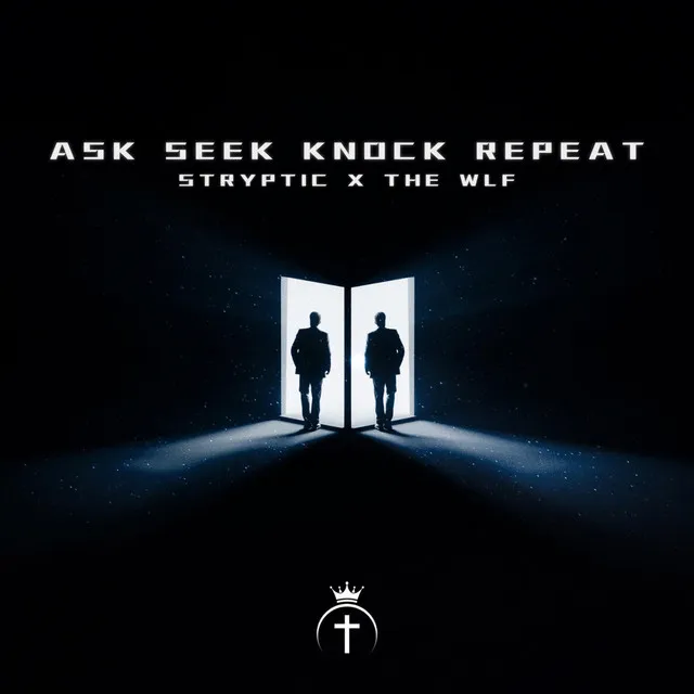 Ask Seek Knock Repeat