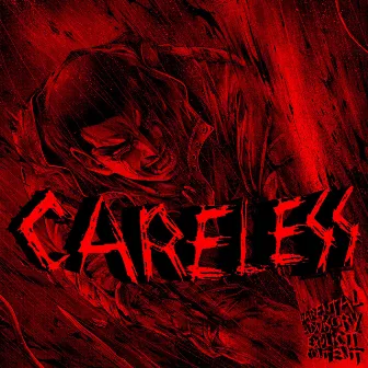 Careless by Sholarlyphonk