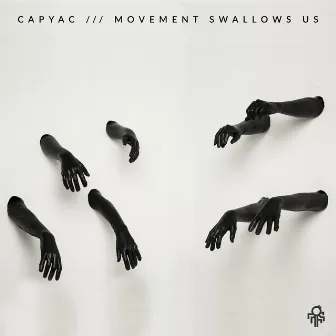 Movement Swallows Us by CAPYAC