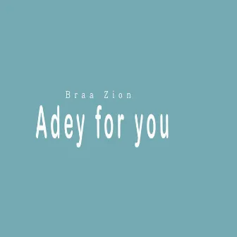 Adey for you (sped up) by Braa Zion