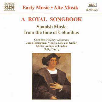 Royal Songbook: Spanish Music From the Time of Columbus by Geraldine McGreevy