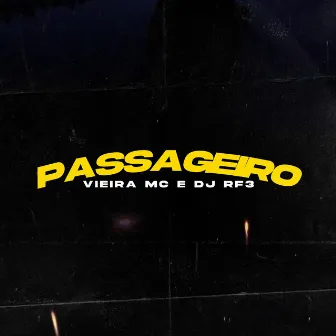 Passageiro by Vieira Mc