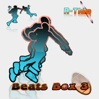 Beats Box 3 by R-Tido