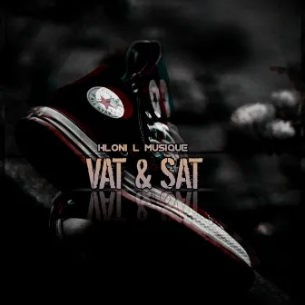 Vat & Sat (Radio Edits) by Hloni L MusiQue