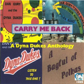 Carry Me Back by Dan Gury & the Dyna Dukes