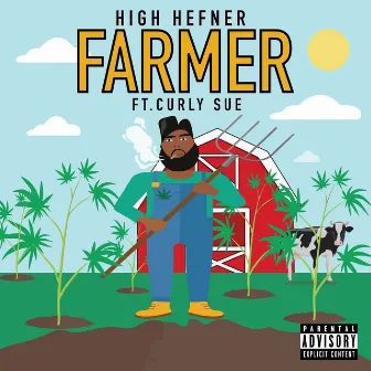 Farmer by High Hefner