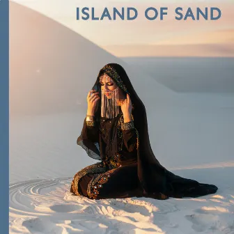 Island of Sand - Mysterious Instrumental Arabic Music by Wonderful World Crew