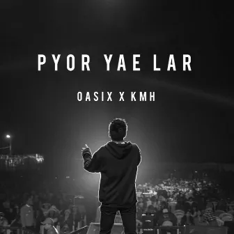 Pyor Yae Lar (Original Version) by Oasix