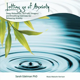 Letting Go of Anxiety by Sarah Edelman