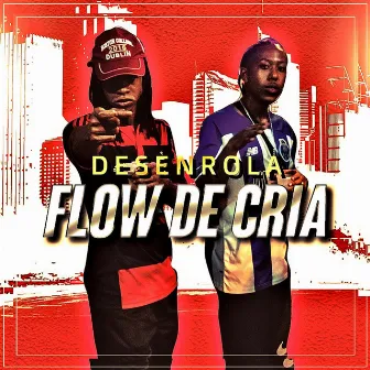 Flow de Cria by Desenrola Rap