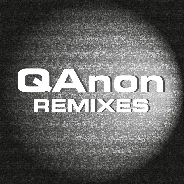 Qanon - Deflexity Remix