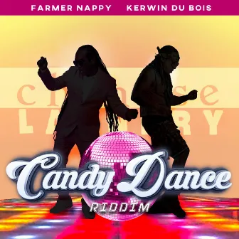 Candy Dance Riddim by Farmer Nappy