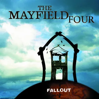 Fallout by The Mayfield Four