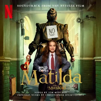 Roald Dahl's Matilda The Musical (Soundtrack from the Netflix Film) by The Cast of Roald Dahl's Matilda The Musical