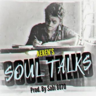 SOUL TALKS by AEREN