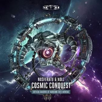 Cosmic Conquest (Official Masters of Hardcore 2023 Anthem) by Nosferatu