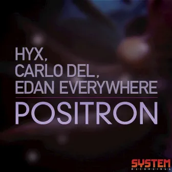 Positron - Single by Hyx