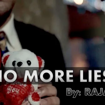 No More Lies by King RG