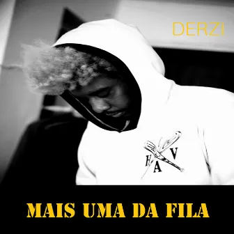 Mais uma da Fila by Derzi