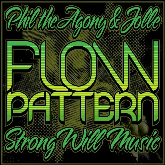 Flow Pattern by Phil The Agony