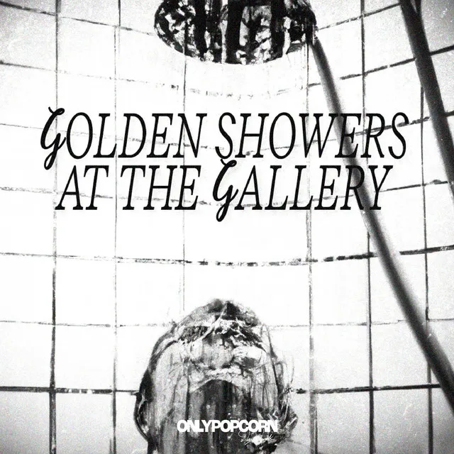 Golden Showers At The Gallery