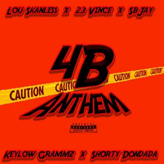 4B Anthem by Shorty Dondada