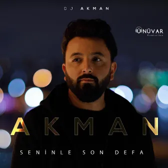 Seninle Son Defa by Dj Akman