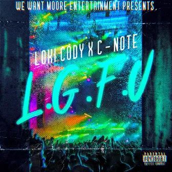 L.G.F.U by Loki Cody