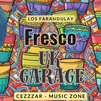 Fresco (Uk Garage) by Music Zone