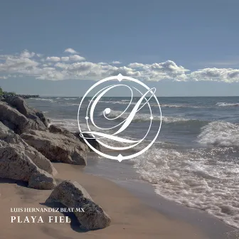 Playa Fiel by Luis Hernández Beat Mx