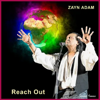 Reach Out by Zayn Adam