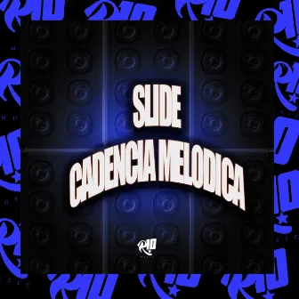 Slide - Cadencia Melodica by MC FERA